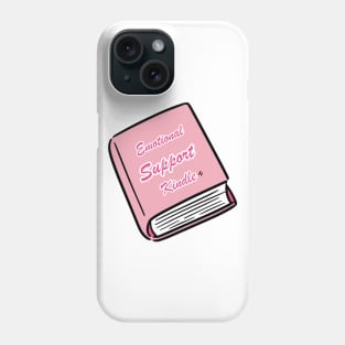 Emotional Support Kindle Pink - Text On Closed Book Phone Case