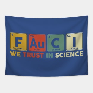 Dr. Fauci We Trust In Science 1 Tapestry