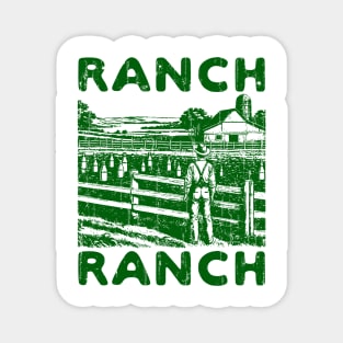 Ranch Ranch Magnet
