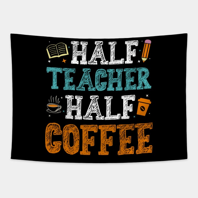 Half Teacher Half Coffee Tapestry by busines_night