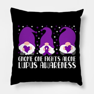 Gnome One Fights Alone Lupus Awareness Pillow