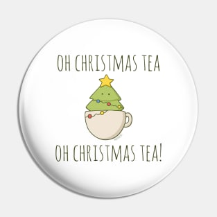 Oh Christmas Tea Pin