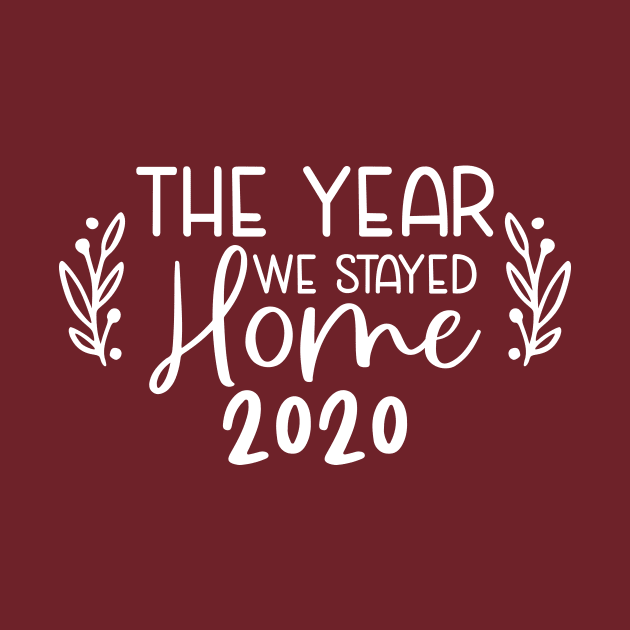 The Year We Stayed Home by WMKDesign