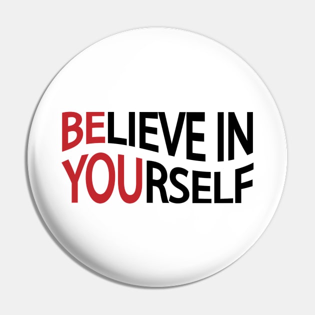 Believe in yourself / Be you Pin by DinaShalash