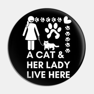 A cat and her lady live here Pin