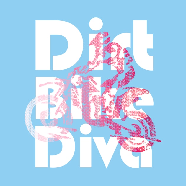 Dirt Bike Diva Grunge DirtBike Motocross Supercross Biking Girl by Bezra