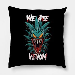 We Are Plant Venom Pillow