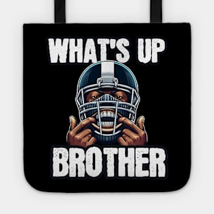 What's Up Brother - Special Players Tote