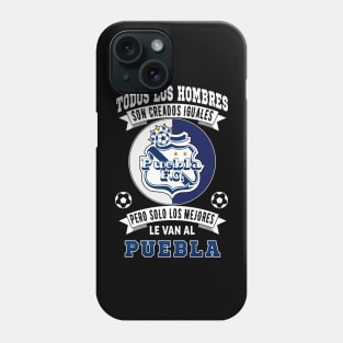 Playera del Puebla Camoteros del Puebla Los Mejores le van al Puebla Futbol Mexicano Phone Case