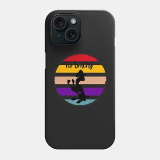 no touchy! Phone Case