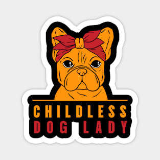 Childless Dog Lady Magnet