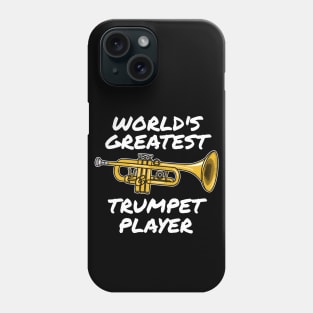 World's Greatest Trumpet Player Trumpeter Brass Musician Funny Phone Case