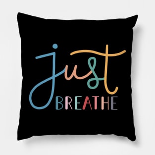 Just Breathe Rainbow B Pillow