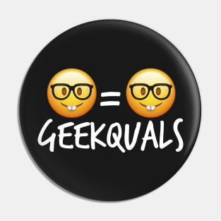 Geekquals (White Text) Pin