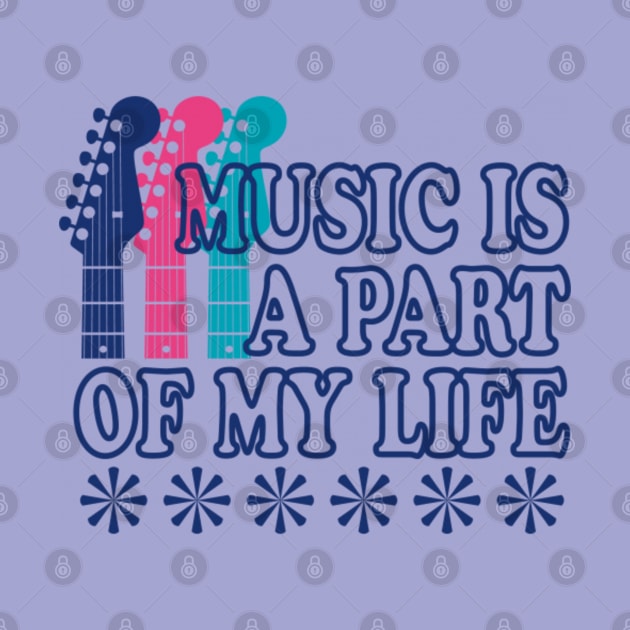 MUSIC IS A PART OF MY LIFE SHIRT by Blue Diamond Store
