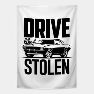 Drive like it stolen Camaro 69 Tapestry