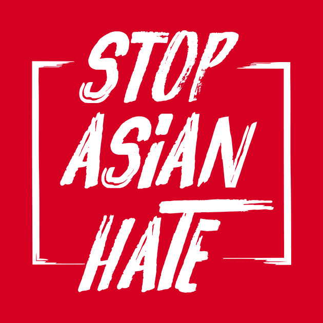 Stop Asian Hate by Perpetual Brunch