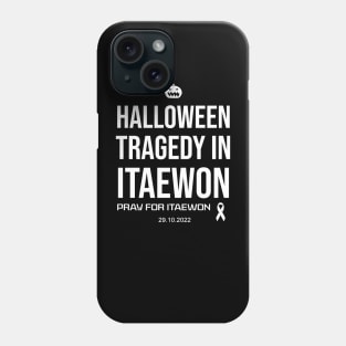 pray for itaewon Phone Case