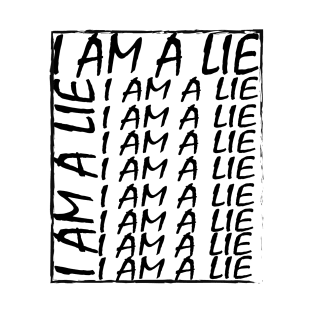 i am a lie T-Shirt