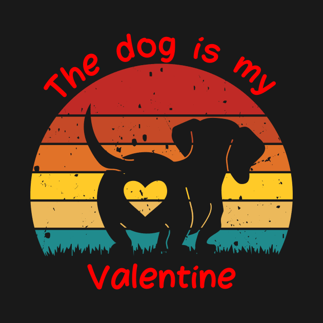 THE DOG IS MY VALENTINE by Wovenwardrobe