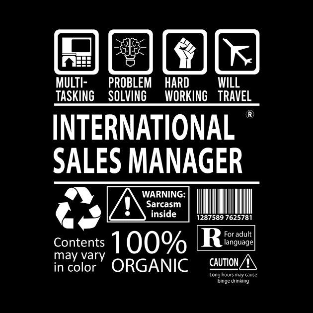 International Sales Manager T Shirt - MultiTasking Certified Job Gift Item Tee by Aquastal