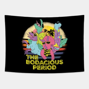 The Bodacious Period gift shirt Tapestry