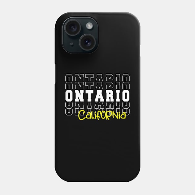 Ontario city California Ontario CA Phone Case by TeeLogic