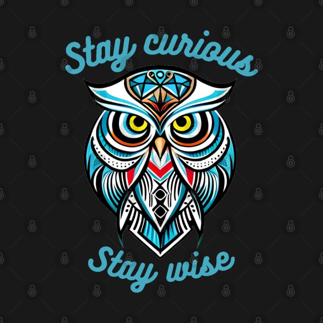 Explore and Learn: Stylized Owl T-Shirt with motto 'Stay curious, stay wise by sweetvision