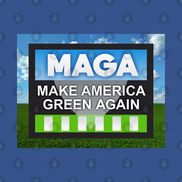 Make America Green Again by Dale Preston Design