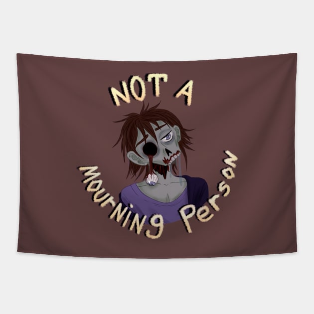 Not a Mourning Person Tapestry by Todd's Hollow