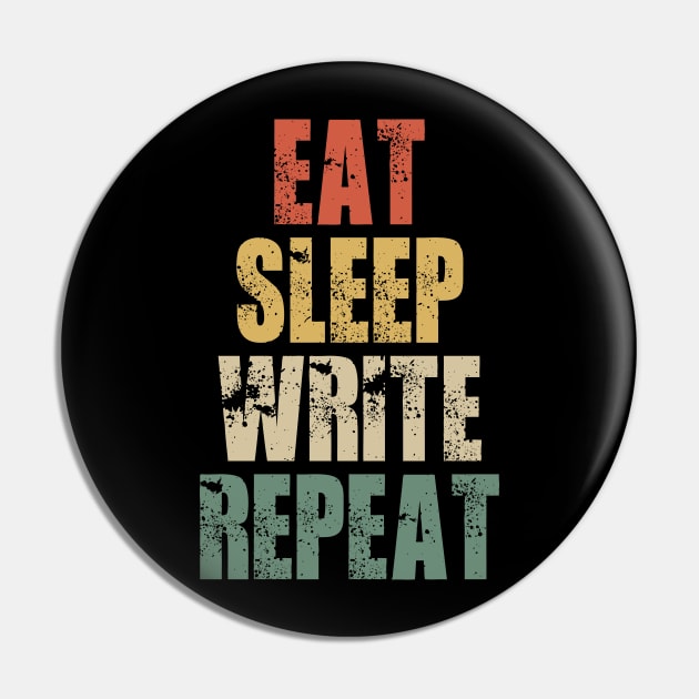 Eat Sleep Write Novels Repeat Author Retro Vintage Pin by Tesszero