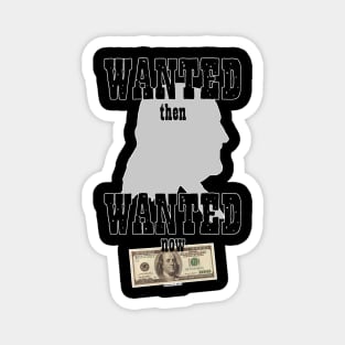 Wanted Then… Magnet