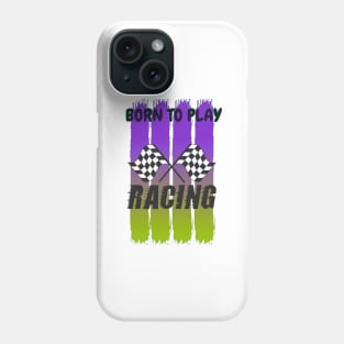 Born to play racing Phone Case