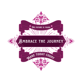 Embrace the journey T-Shirt