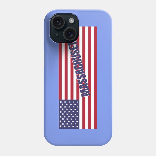 Massachusetts State in American Flag Phone Case by aybe7elf