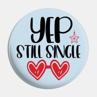 Yep Still Single Pin