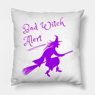 Bad Witch Alert Pillow