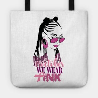 In October We Wear Pink Ribbon Breast Cancer Awareness Tote