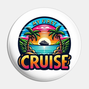 My First Cruise Pin