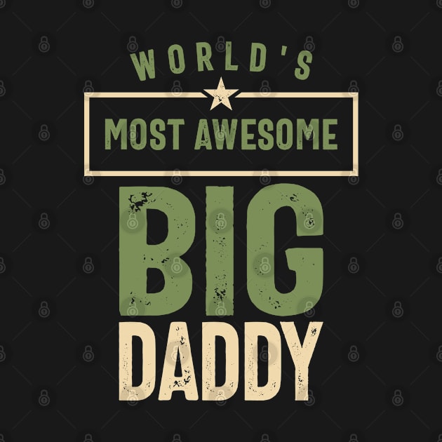 Mens World's Most Awesome Big Daddy Christmas Dad/Grandpa Funny by cidolopez