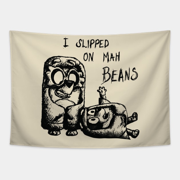 I Slipped An Mah Beans Pencil Tapestry by sikecilbandel