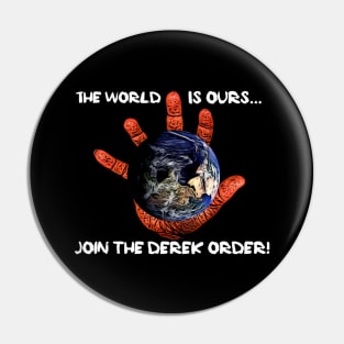 Join the Derek Order Pin