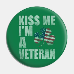 Kiss Me Im A Veteran St Patricks Day Pin