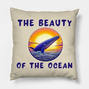 The beauty of the ocean Pillow