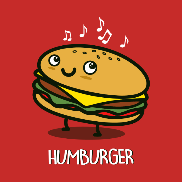 Humburger Funny Cute Kawaii Junk Food Humming Hamburger Cheeseburger Gift For Burger Lovers by Originals By Boggs