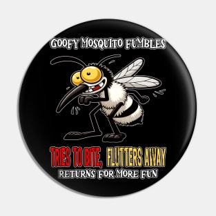 Clumsy Mosquito Misadventures Pin