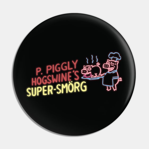 P Piggly Hogswine's Super-Smorg Pin by saintpetty