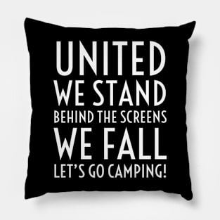 United we stand, Let's go camping. Pillow