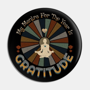 Gratitude Grateful Thankful Resolution Unisex T shirt Pin