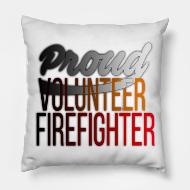 Proud Volunteer Firefighter Firefighting Pillow by theperfectpresents